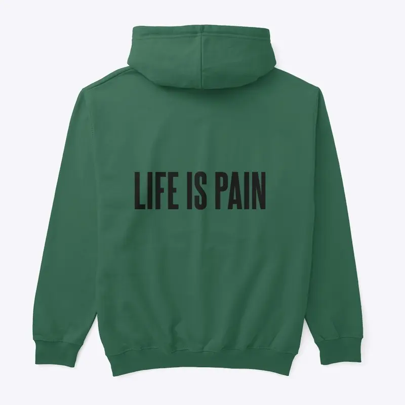 The Life is Pain Collection